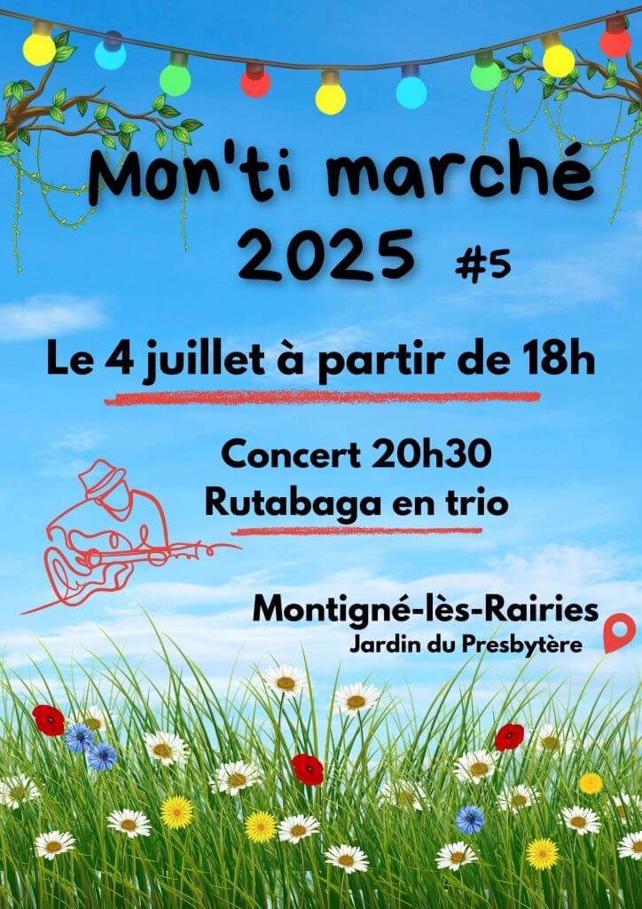 affiche-montimarche Affiche de publicité du Mon'ti Marché du 4 juillet 2025 à partir de 18h00 à Montigné-lès-Rairies